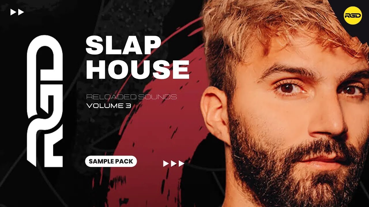 Slap House Reloaded Sounds - V3
