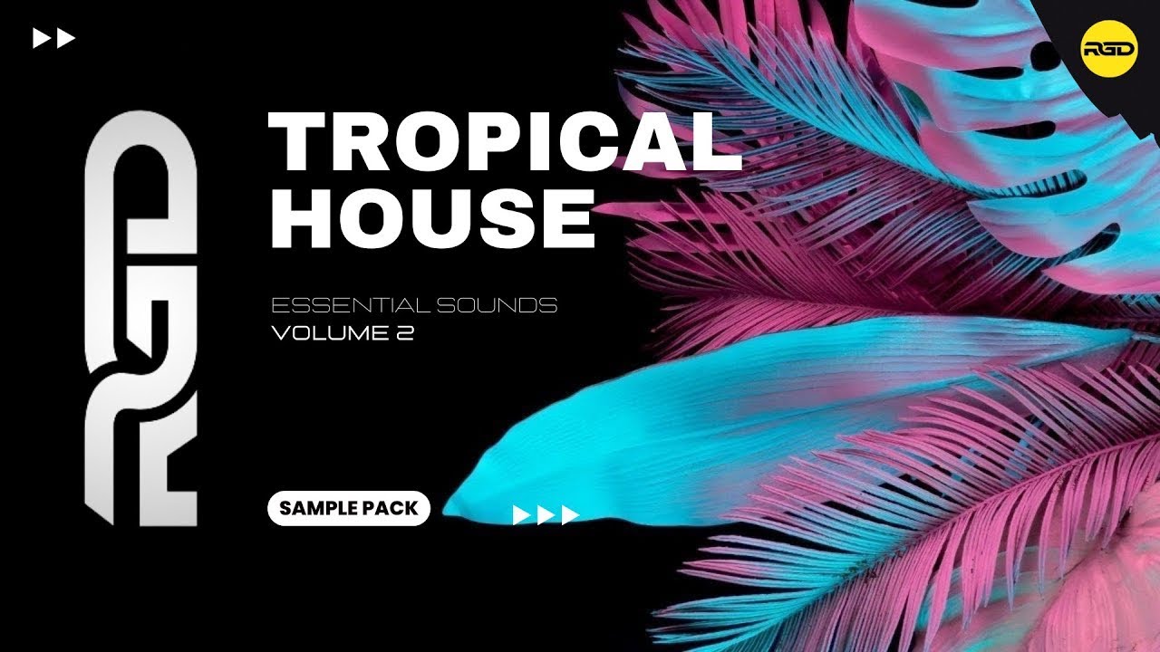 Tropical House Essential Sounds - V2