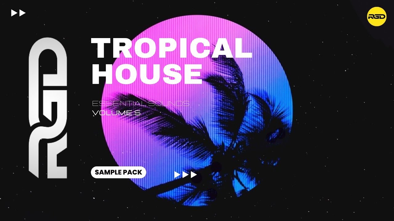 Tropical House Essential Sounds - V5