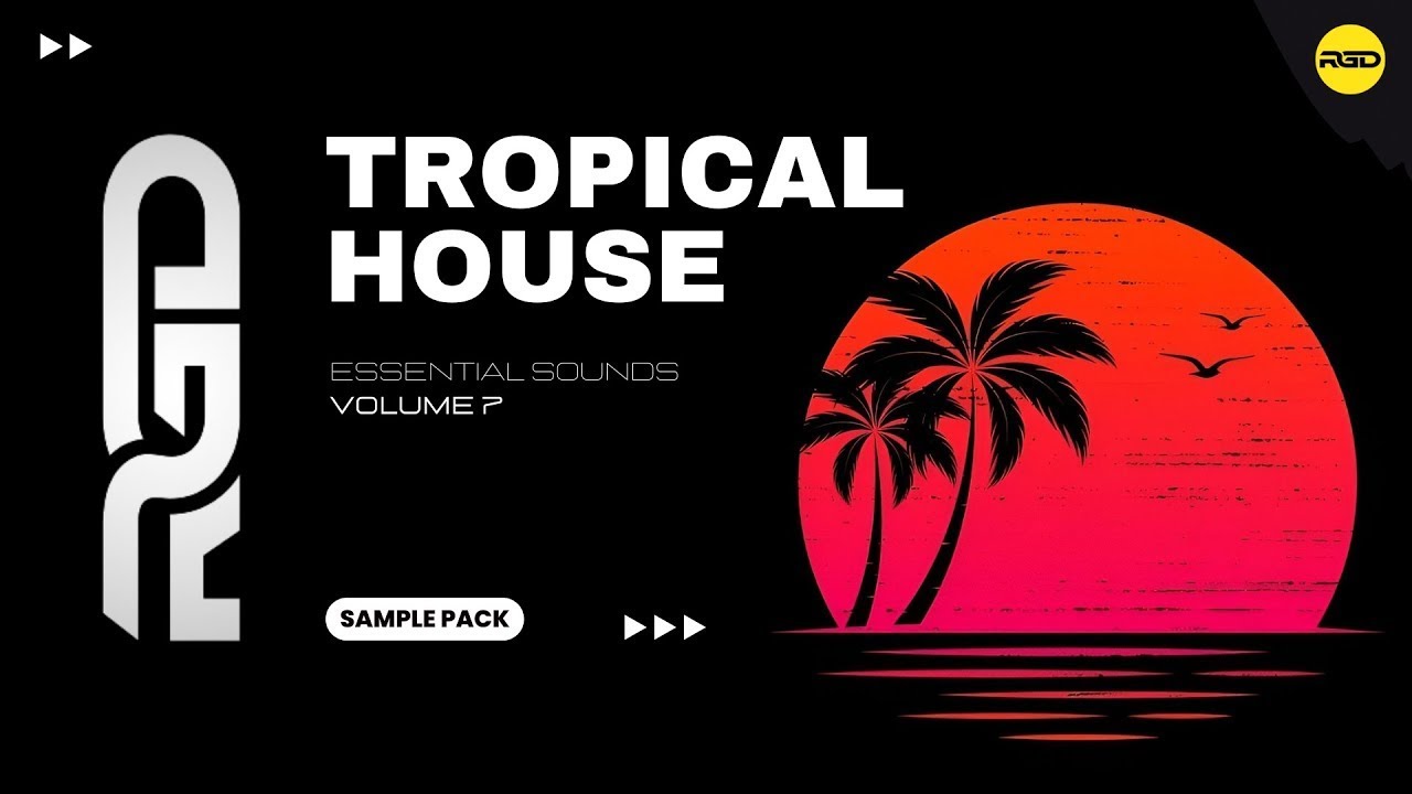 Tropical House Essential Sounds - V7