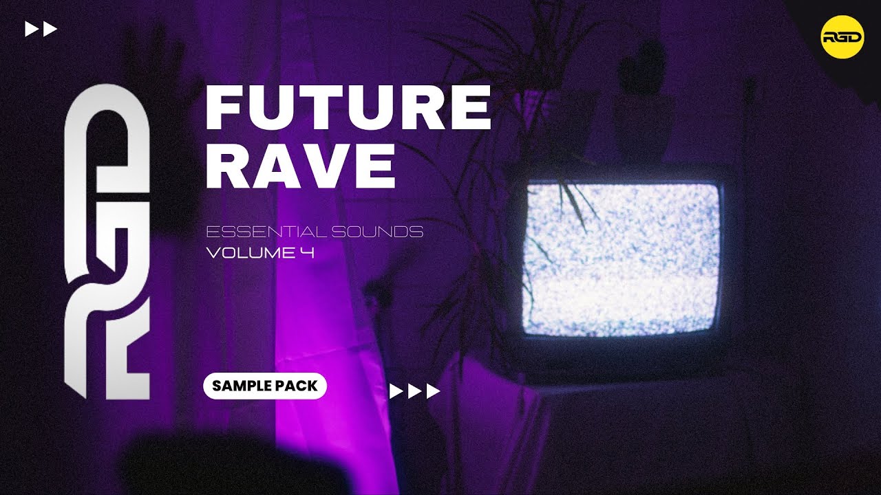 Future Rave Essential Sounds - V4